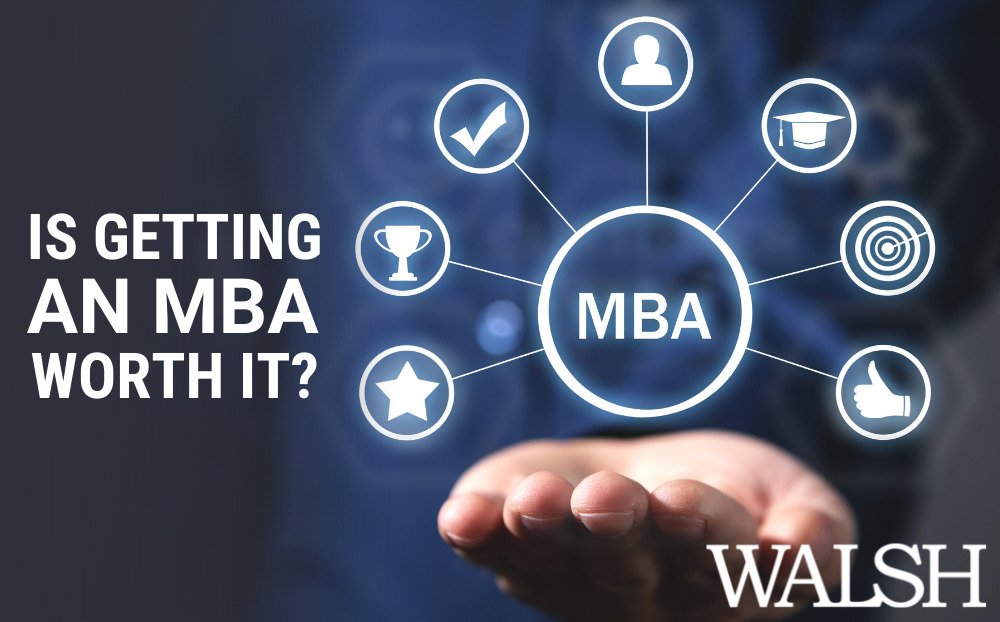 Is an MBA Worth It? When Does the Investment Pay Off